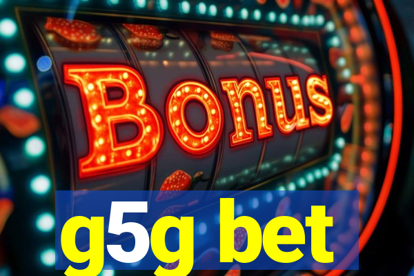g5g bet